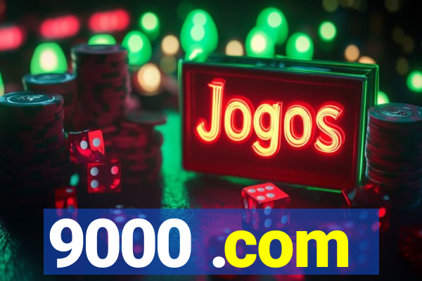 9000 .com